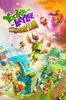 Yooka-Laylee and the Impossible Lair! A Whimsical Platformer Adventure Awaits!